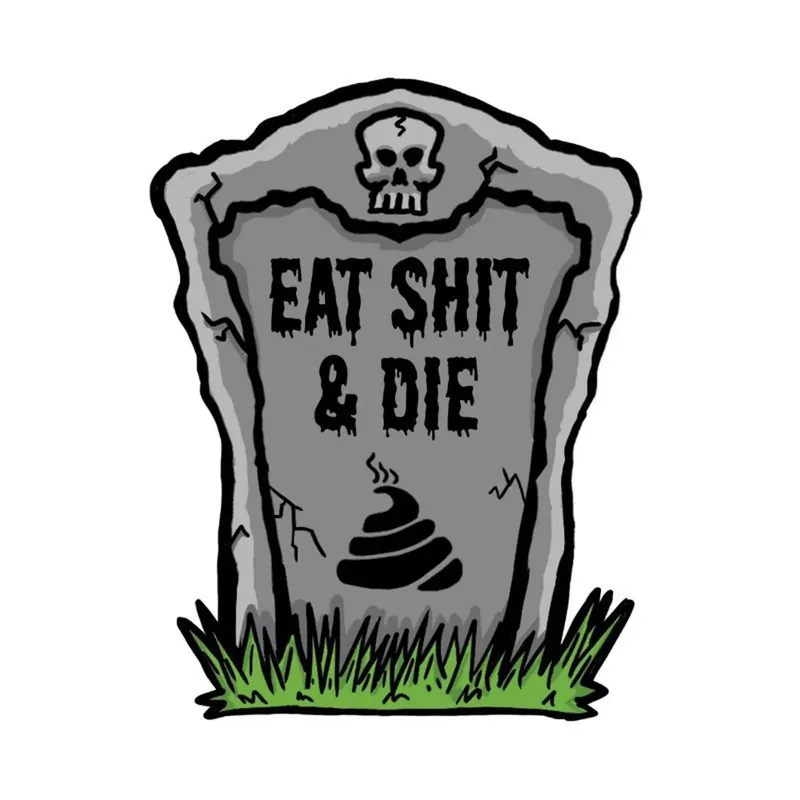 Petit Prix Autocollant / Sticker – LETHAL THREAT Mini Eat Shit And Die 6 x 8cm